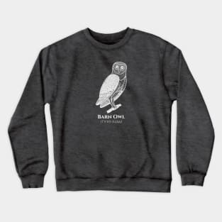 Barn Owl with Common and Scientific Names - bird lovers design Crewneck Sweatshirt